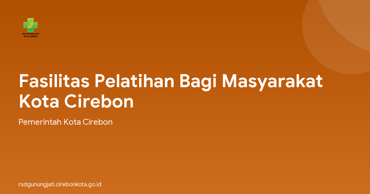 Fasilitas Pelatihan Bagi Masyarakat Kota Cirebon
