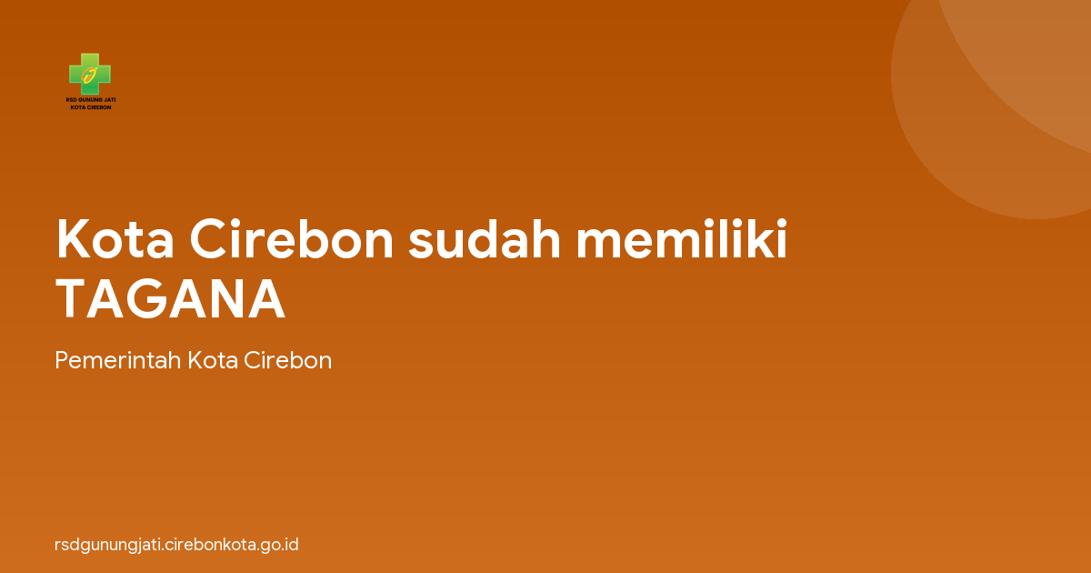Kota Cirebon sudah memiliki TAGANA