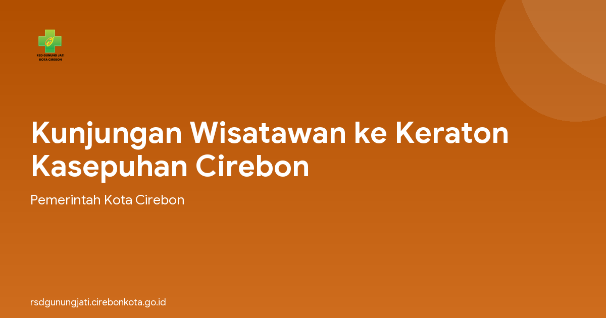 Kunjungan Wisatawan ke Keraton Kasepuhan Cirebon