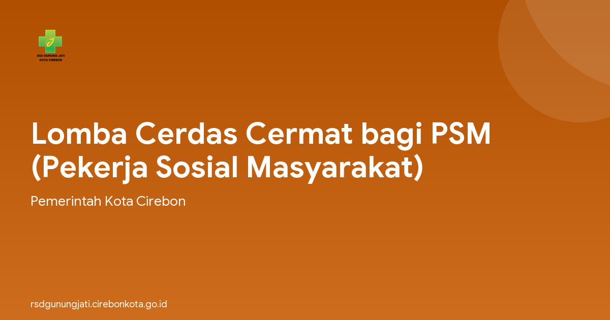 Lomba Cerdas Cermat bagi PSM (Pekerja Sosial Masyarakat)
