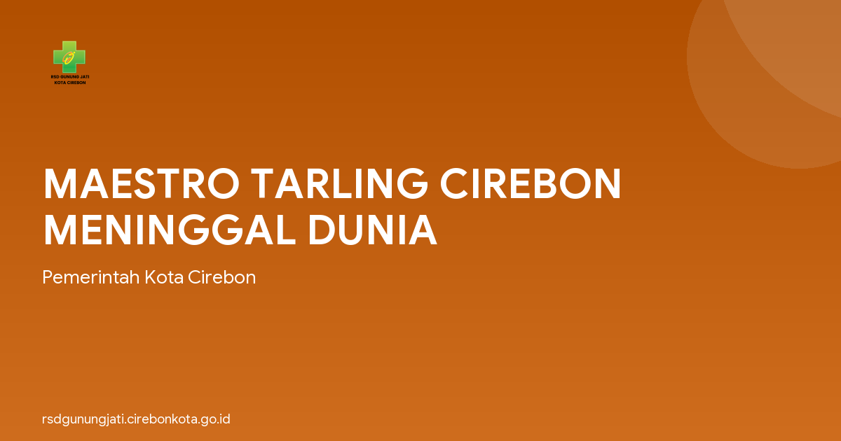 MAESTRO TARLING CIREBON MENINGGAL DUNIA