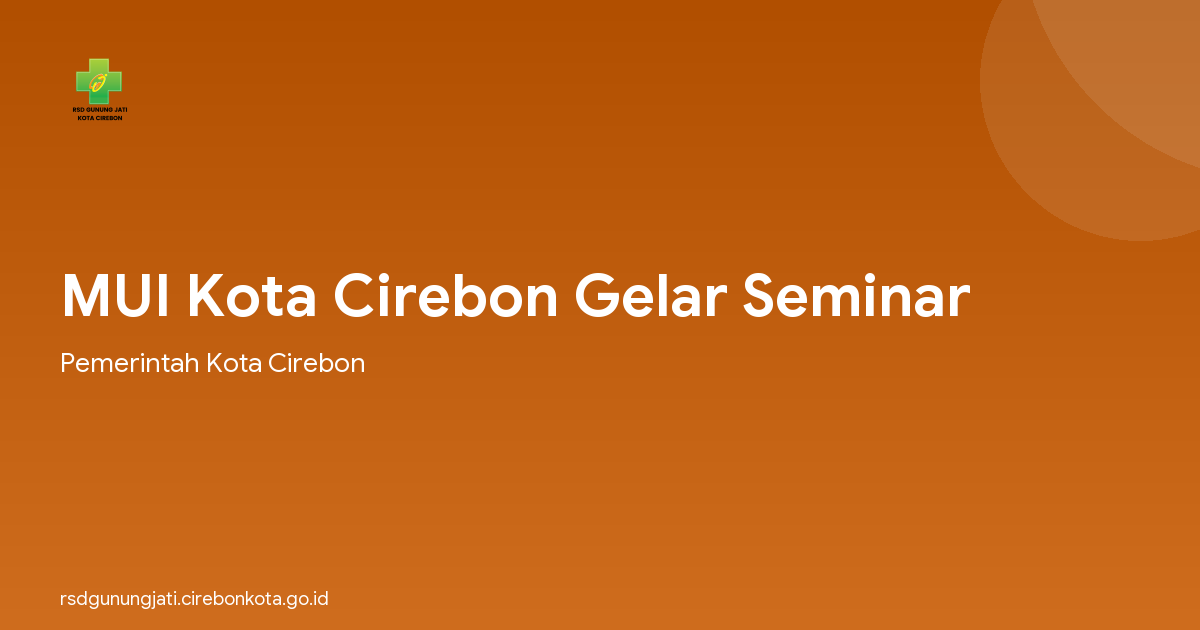 MUI Kota Cirebon Gelar Seminar