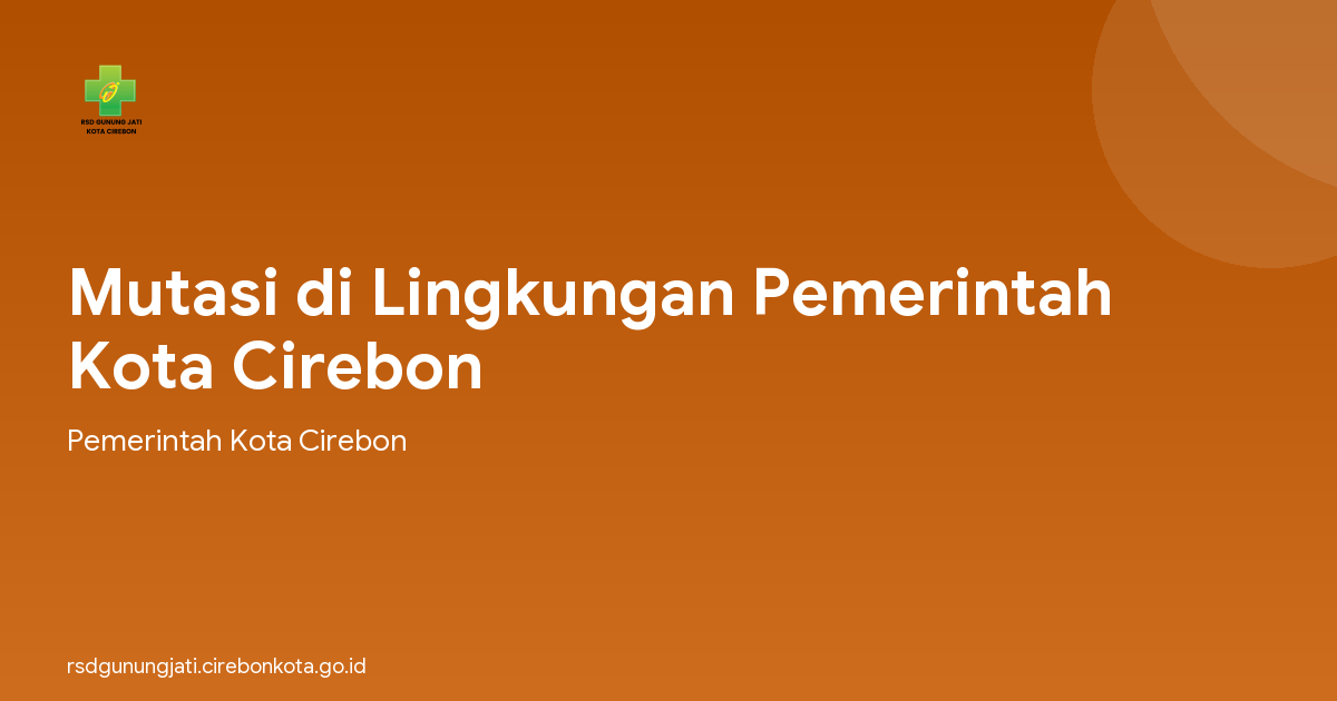 Mutasi di Lingkungan Pemerintah Kota Cirebon
