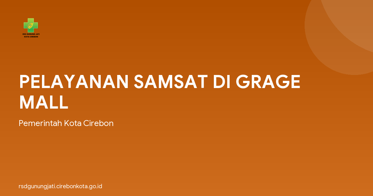 PELAYANAN SAMSAT DI GRAGE MALL
