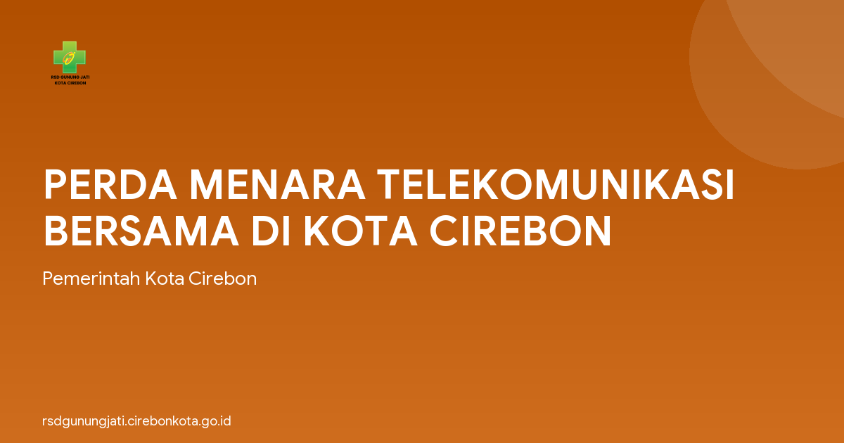 PERDA MENARA TELEKOMUNIKASI BERSAMA DI KOTA CIREBON