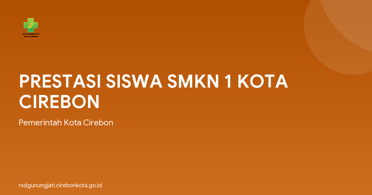 PRESTASI SISWA SMKN 1 KOTA CIREBON