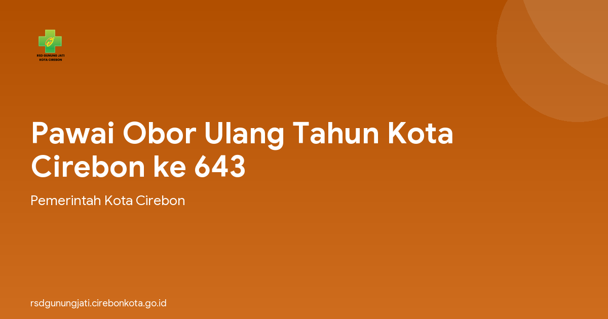 Pawai Obor Ulang Tahun Kota Cirebon ke 643
