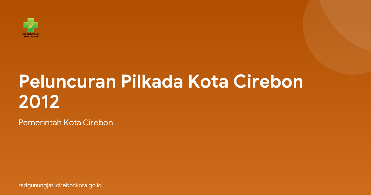 Peluncuran Pilkada Kota Cirebon 2012