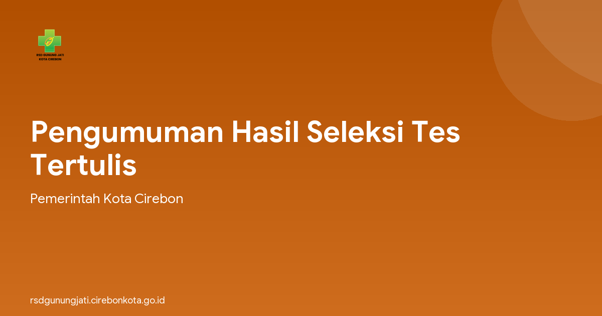 Pengumuman Hasil Seleksi Tes Tertulis