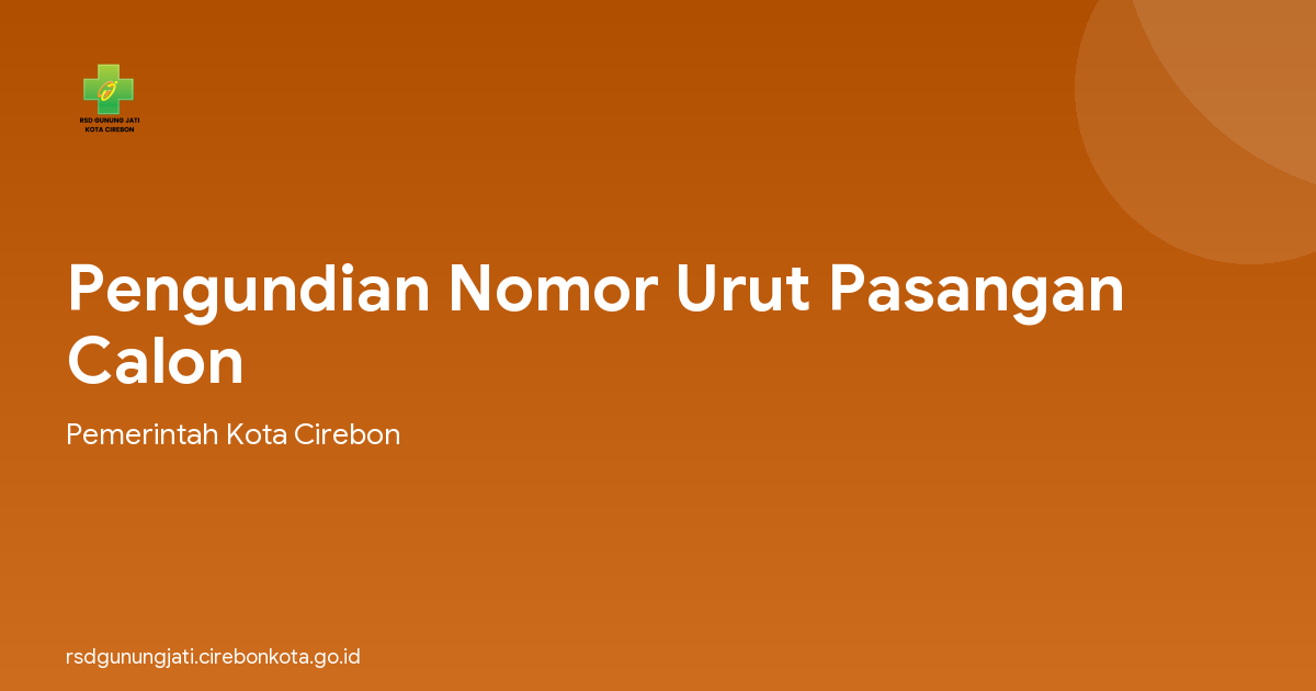 Pengundian Nomor Urut Pasangan Calon