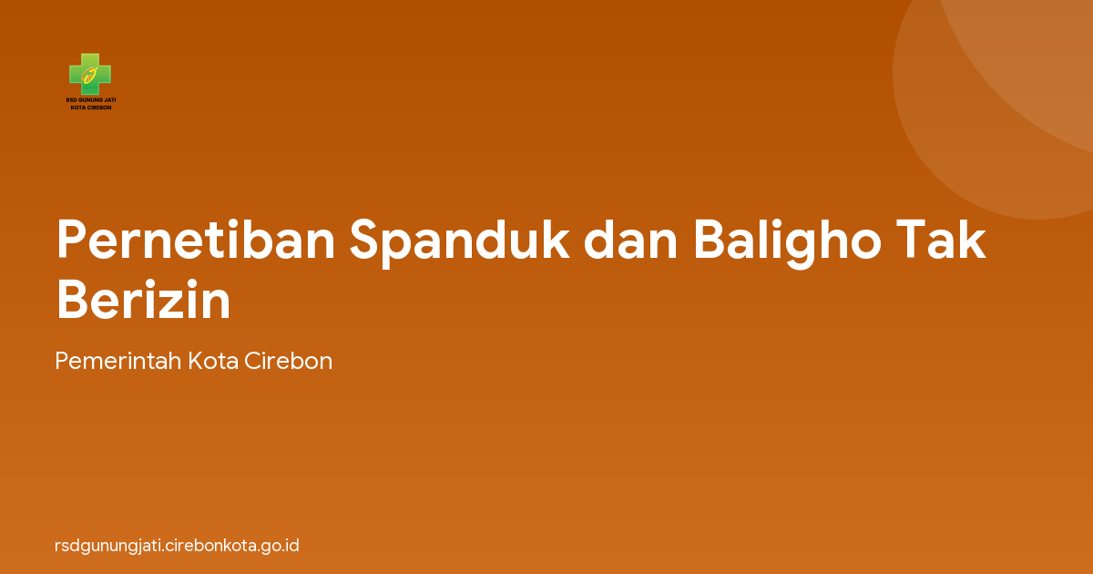 Pernetiban Spanduk dan Baligho Tak Berizin