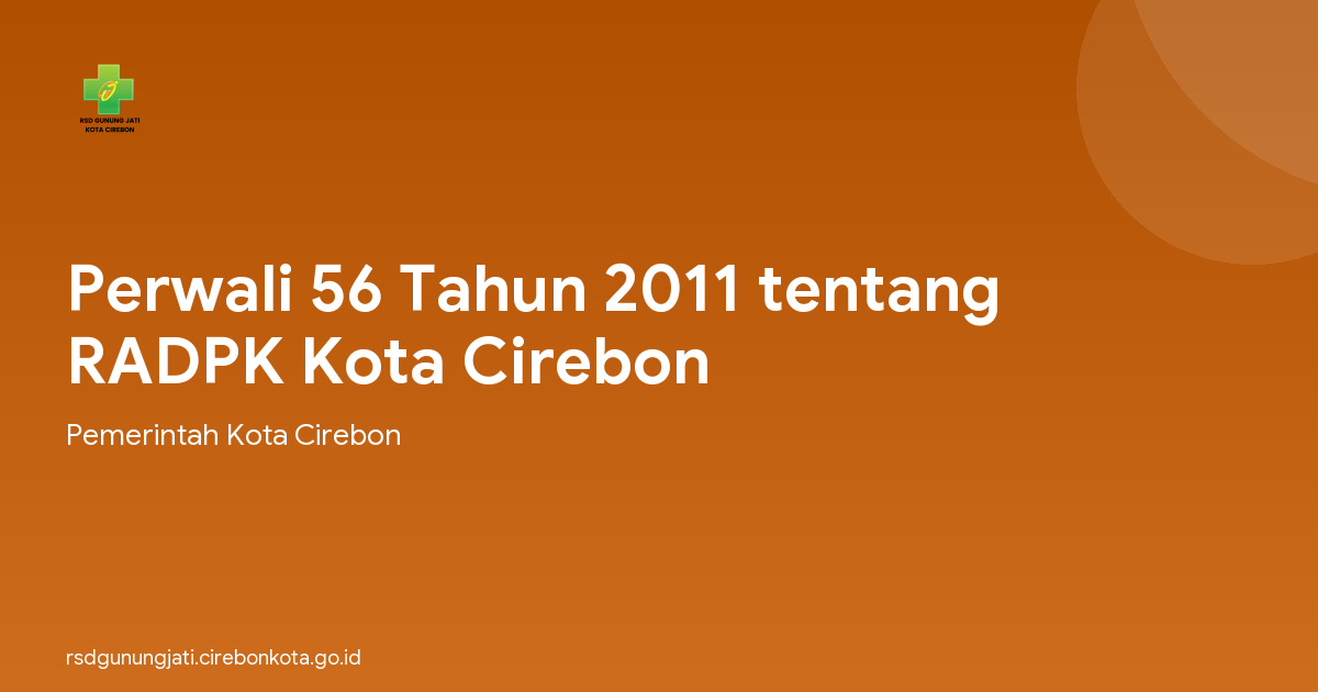Perwali 56 Tahun 2011 tentang RADPK Kota Cirebon