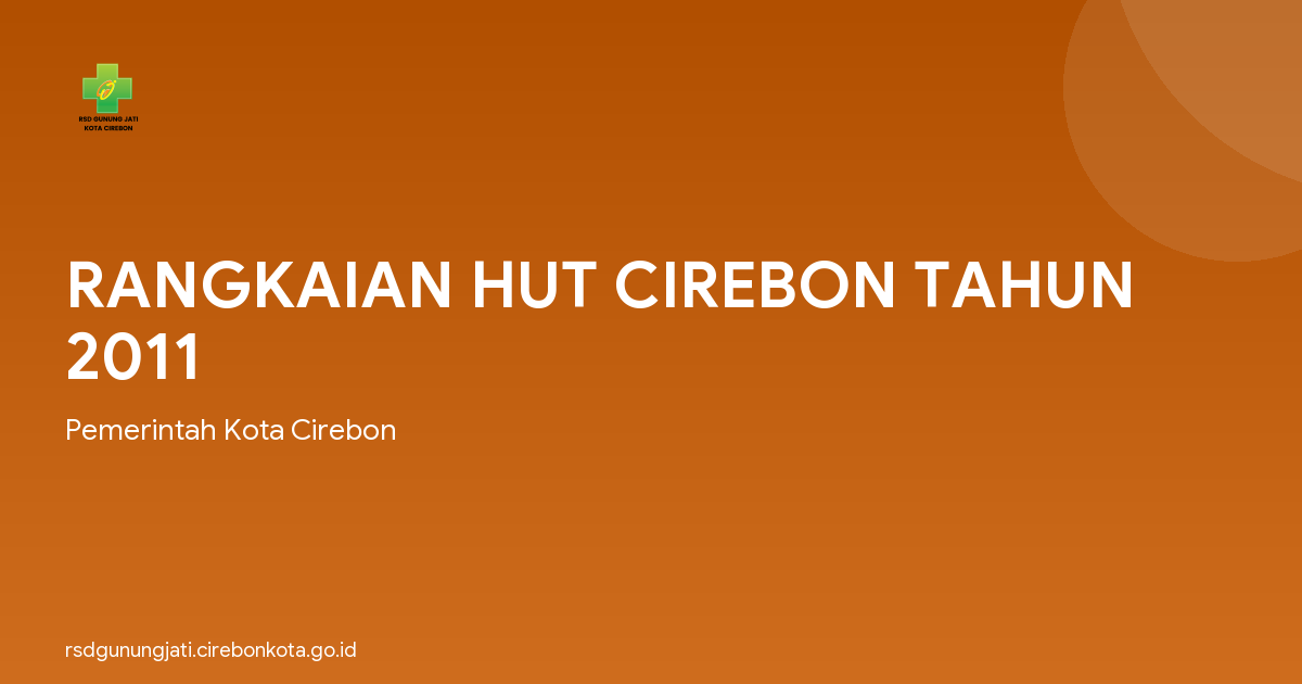 RANGKAIAN HUT CIREBON TAHUN 2011