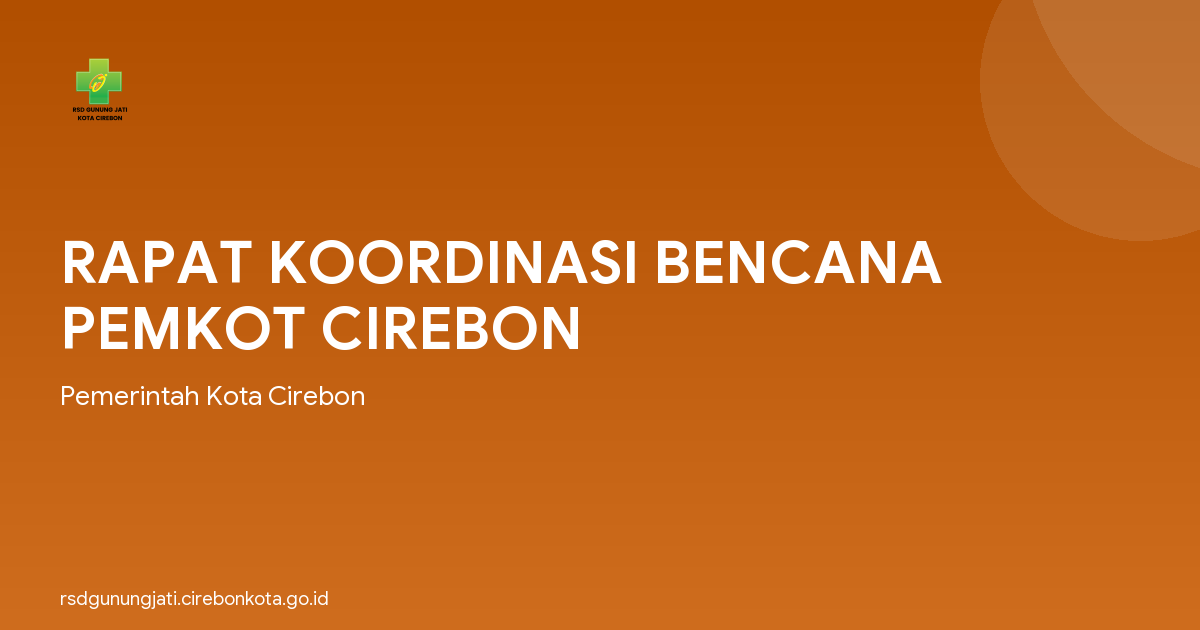 RAPAT KOORDINASI BENCANA PEMKOT CIREBON