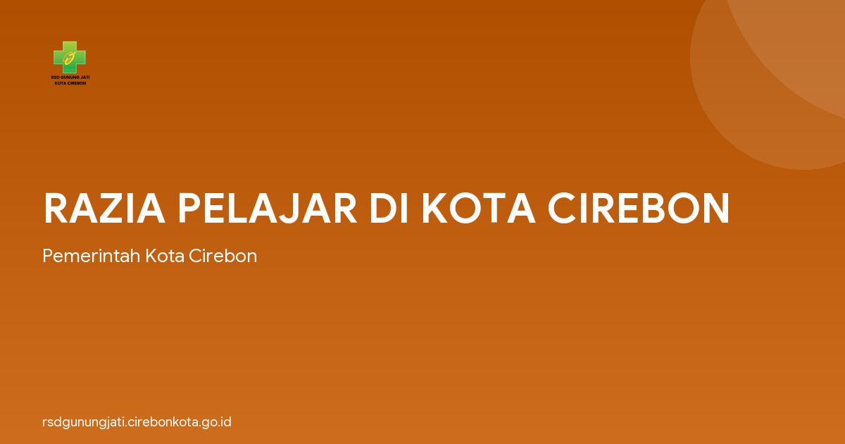 RAZIA PELAJAR DI KOTA CIREBON