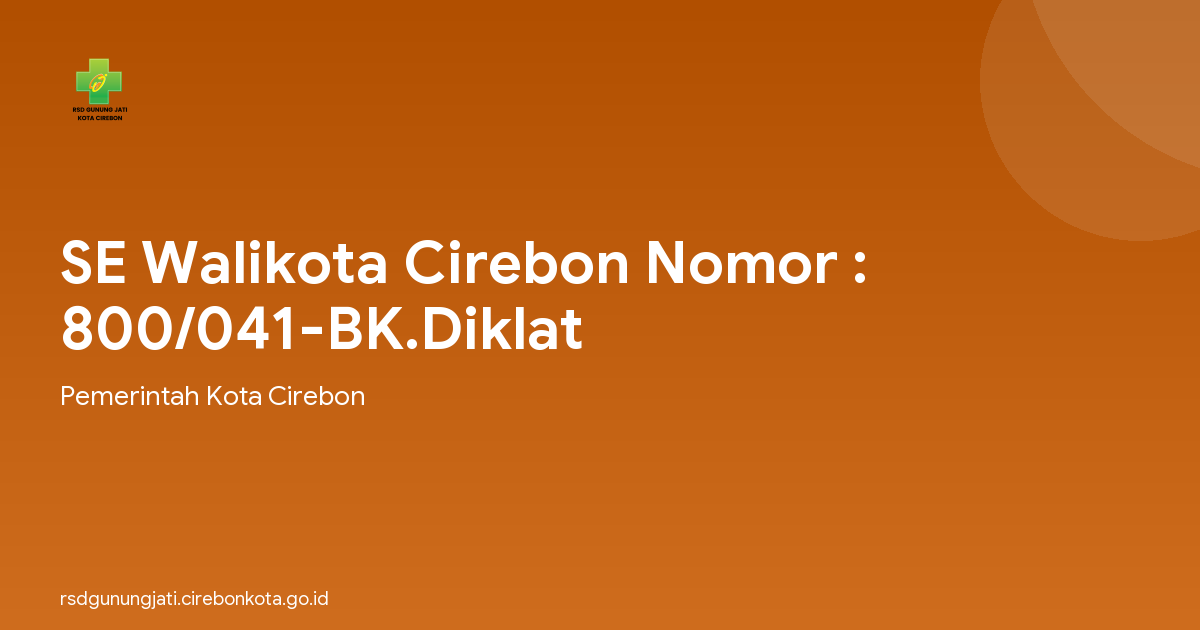 SE Walikota Cirebon Nomor : 800/041-BK.Diklat