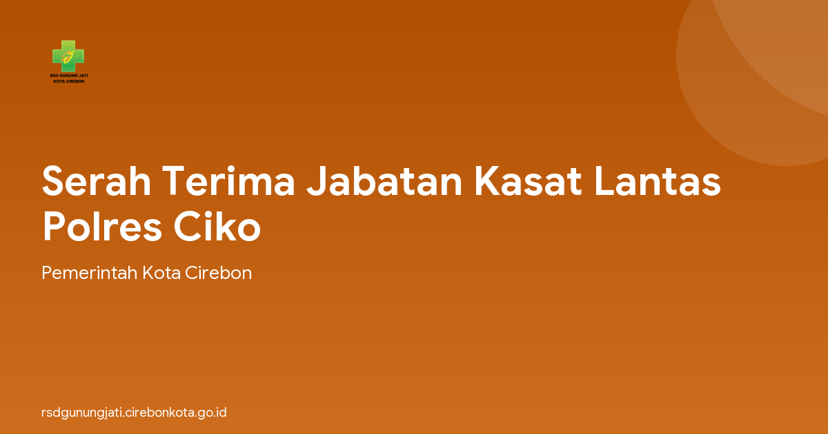 Serah Terima Jabatan Kasat Lantas Polres Ciko