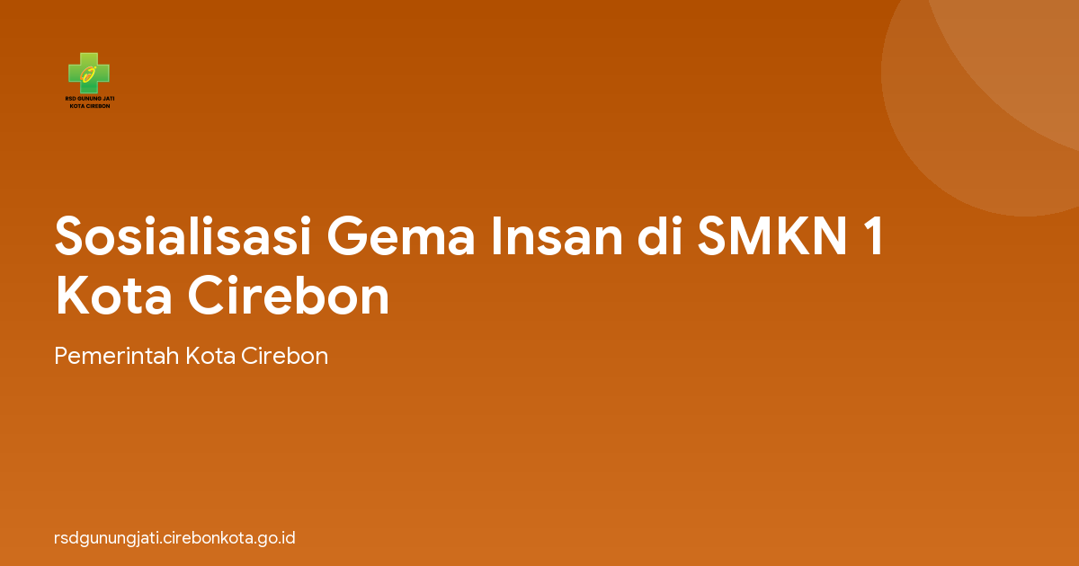 Sosialisasi Gema Insan di SMKN 1 Kota Cirebon
