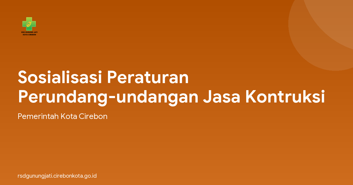 Sosialisasi Peraturan Perundang-undangan Jasa Kontruksi