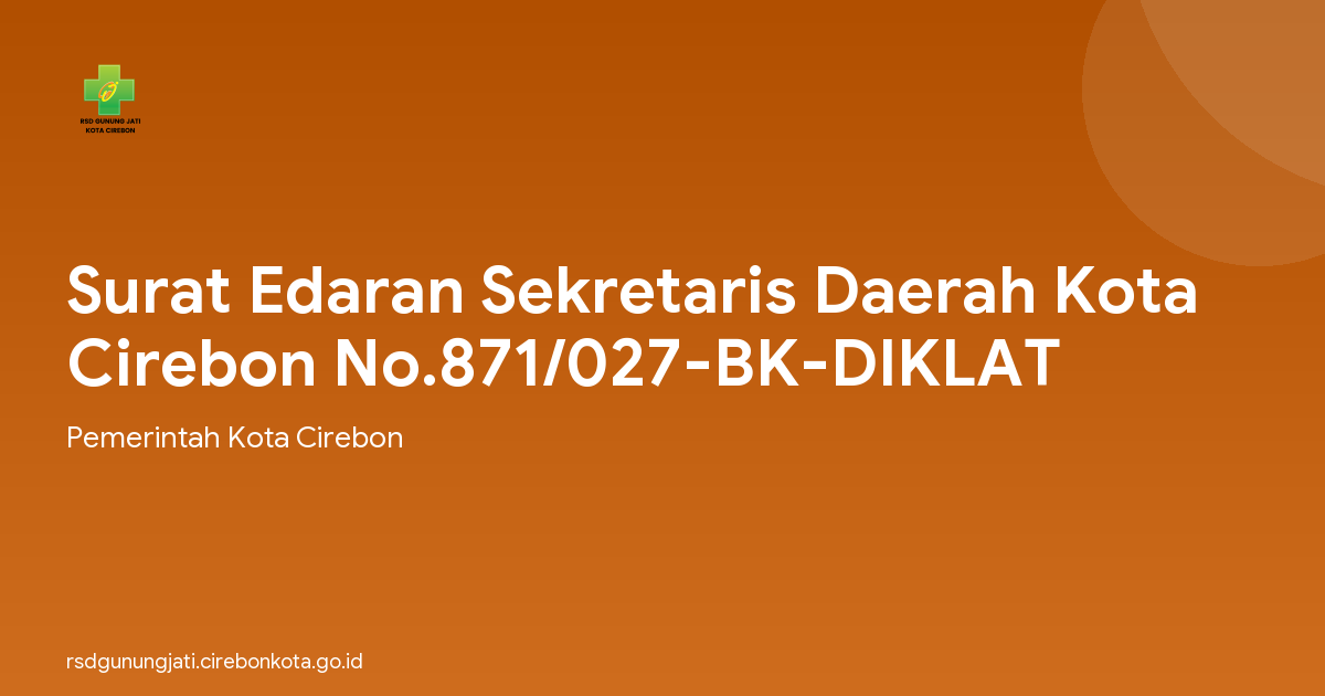 Surat Edaran Sekretaris Daerah Kota Cirebon No.871/027-BK-DIKLAT