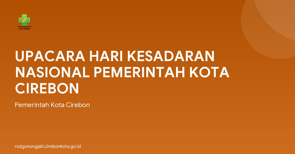 UPACARA HARI KESADARAN NASIONAL PEMERINTAH KOTA CIREBON