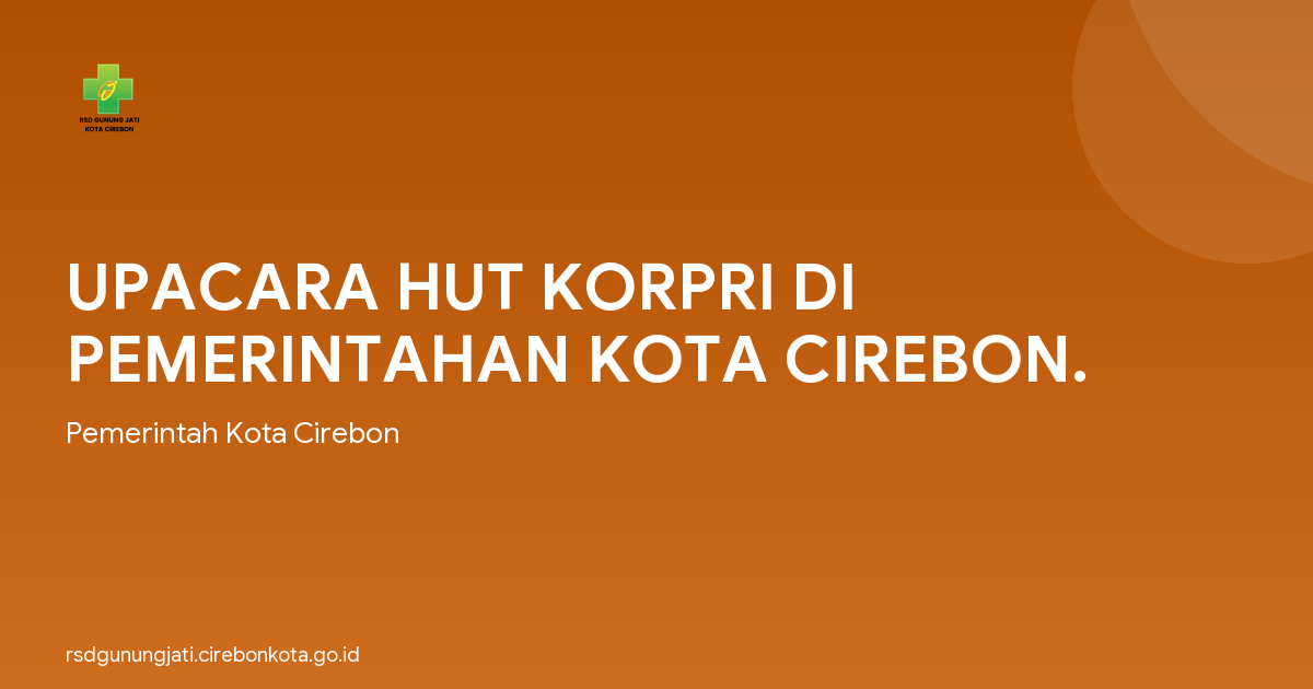 UPACARA HUT KORPRI DI PEMERINTAHAN KOTA CIREBON.