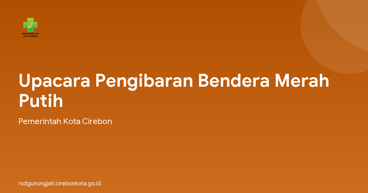 Upacara Pengibaran Bendera Merah Putih