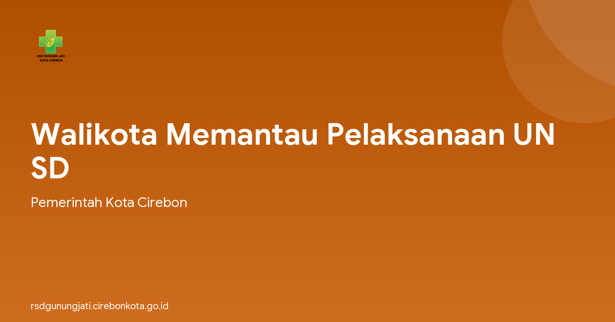Walikota Memantau Pelaksanaan UN SD