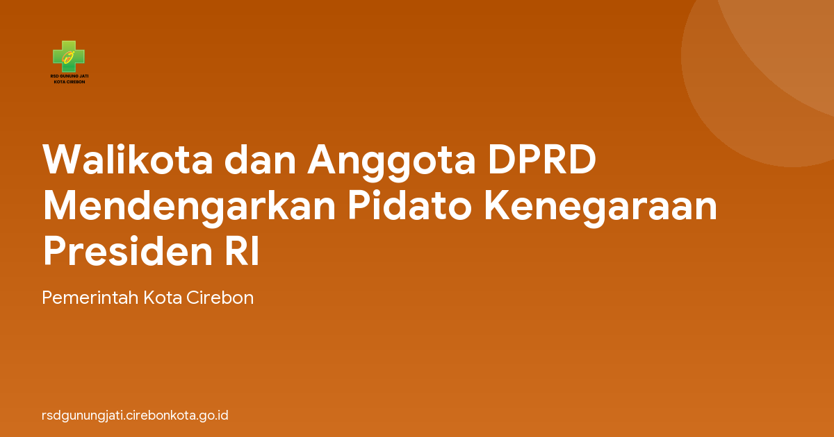 Walikota dan Anggota DPRD Mendengarkan Pidato Kenegaraan Presiden RI